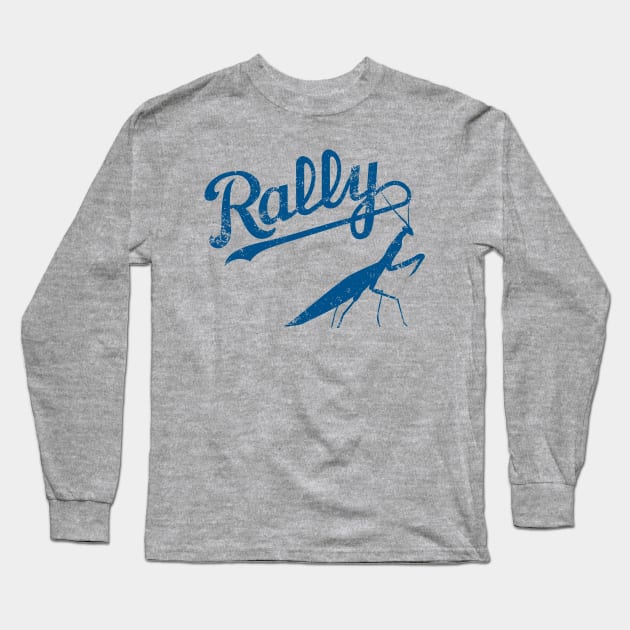 Rally Mantis! Long Sleeve T-Shirt by Samson_Co